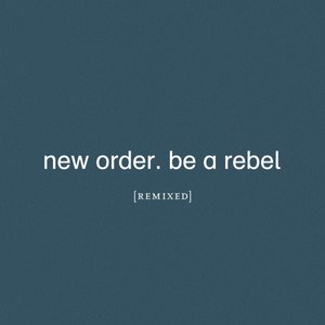 Be A Rebel (Arthur Baker Remix)