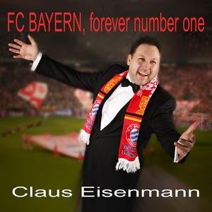 FC Bayern, Forever Number One