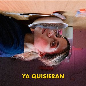 Ya Quisieran - Single