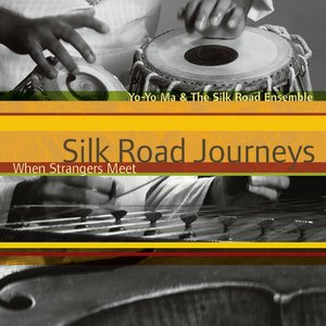 Bild für 'Silk Road Journeys - When Strangers Meet'