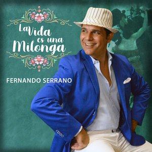 Image for 'La Vida Es una Milonga'