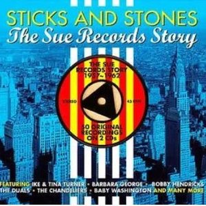 Sticks and Stones: The Sue Records Story