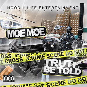 Truth Be Told (Hood 4 Life Entertainment Presents)