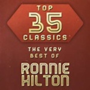 Top 35 Classics - The Very Best of Ronnie Hilton