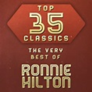 Ronnie Hilton - Top 35 Classics - The Very Best Of Ronnie Hilton - Zortam Music