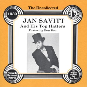 Jan Savitt & His Top Hatters