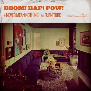 Never Mean Nothing / Furniture Double A-Side