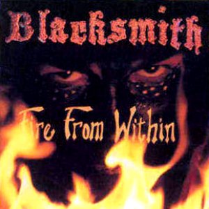 Blacksmith / The Fire From Within