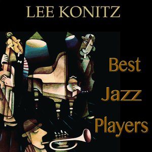Best Jazz Players (feat. Warne Marsh) [Remastered]
