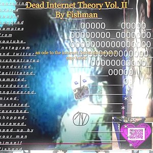 Dead Internet Theory Vol. II