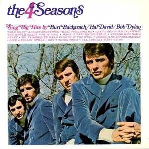 The 4 Seasons Sing Big Hits By Burt Bacharach... Hal David... Bob Dylan