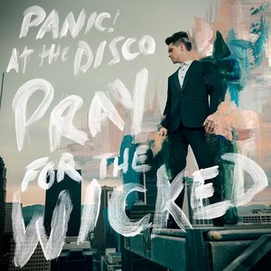 Pray For The Wicked [Explicit]