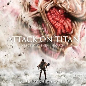 Attack on Titan (Original Motion Picture Soundtrack)