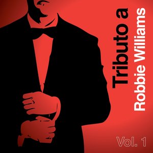 Tributo a Robbie Williams, Vol. 1