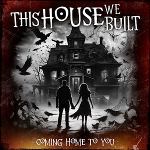Coming Home to You