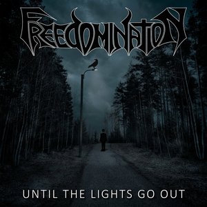 Until The Lights Go Out