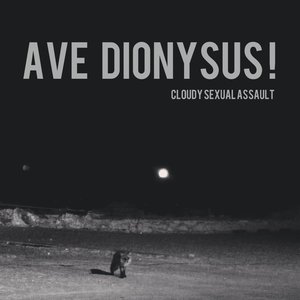 Ave Dionysus!