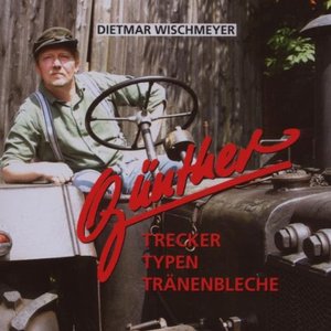 Günther: Trecker, Typen, Tränenbleche