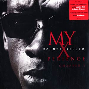 Bounty Killer - My Xperience Chapter 1 - Zortam Music