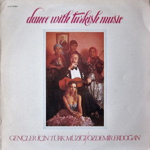 Gençler İçin Türk Müziği: Dance With Turkish Music