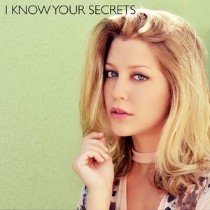 I Know Your Secrets - Single
