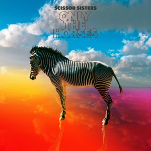 Only The Horses (Remixes)