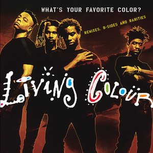 What's Your Favorite Color? (Remixes, B-sides & Rarities)