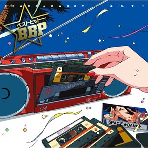 Space Dandy  Original Soundtrack.1 Best Hit Bbp