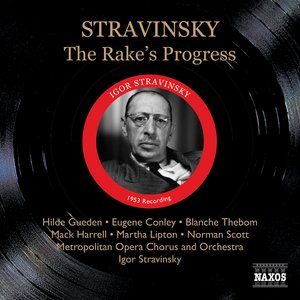 Image for 'Stravinsky: Rake's Progress (The) (Metropolitan Opera, Stravinsky) (1953)'