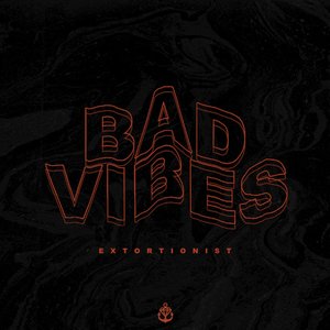 Bad Vibes