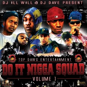 Do It Nigga Squad, Volume 1