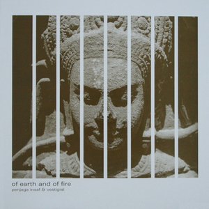 Of Earth And Of Fire