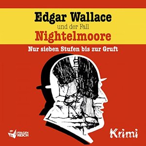 Edgar Wallace und der Fall Nightelmoore