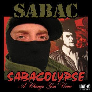 Image for 'Sabacolypse (A Change Gon' Come)'