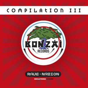 Bonzaï Compilation III: Rave Nation