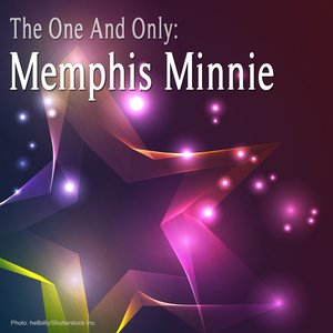 The One and Only: Memphis Minnie (Remastered)