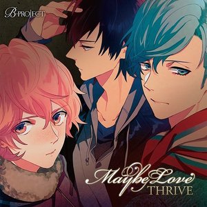 B-project「Maybe Love」