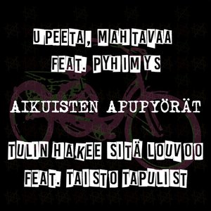 Upeeta, mahtavaa / Tulin hakee sitä louvoo