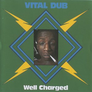 Vital Dub: Well Charged