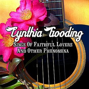 Cynthia Gooding Sings Of Faithful Lovers And Other Phenomena