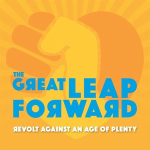 Revolt Against An Age Of Plenty
