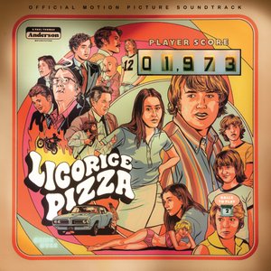 Licorice Pizza (Original Motion Picture Soundtrack)