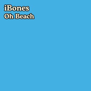 Oh Beach - Single