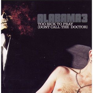 Image for 'Too Sick To Pray (dont call the doctor)'