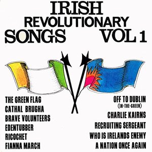 Irish Revolutionary Songs, Vol. 1