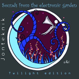 Sounds From The Electronic Garden (Twilight Edition)