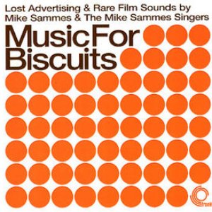 Music for Biscuits: Lost Advertising & Rare Film Sounds