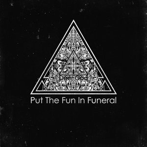 Put The Fun In Funeral