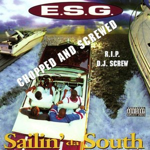 Sailin' Da South (Chopped & Screwed)