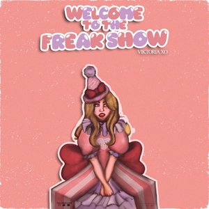 Welcome To The Freak Show